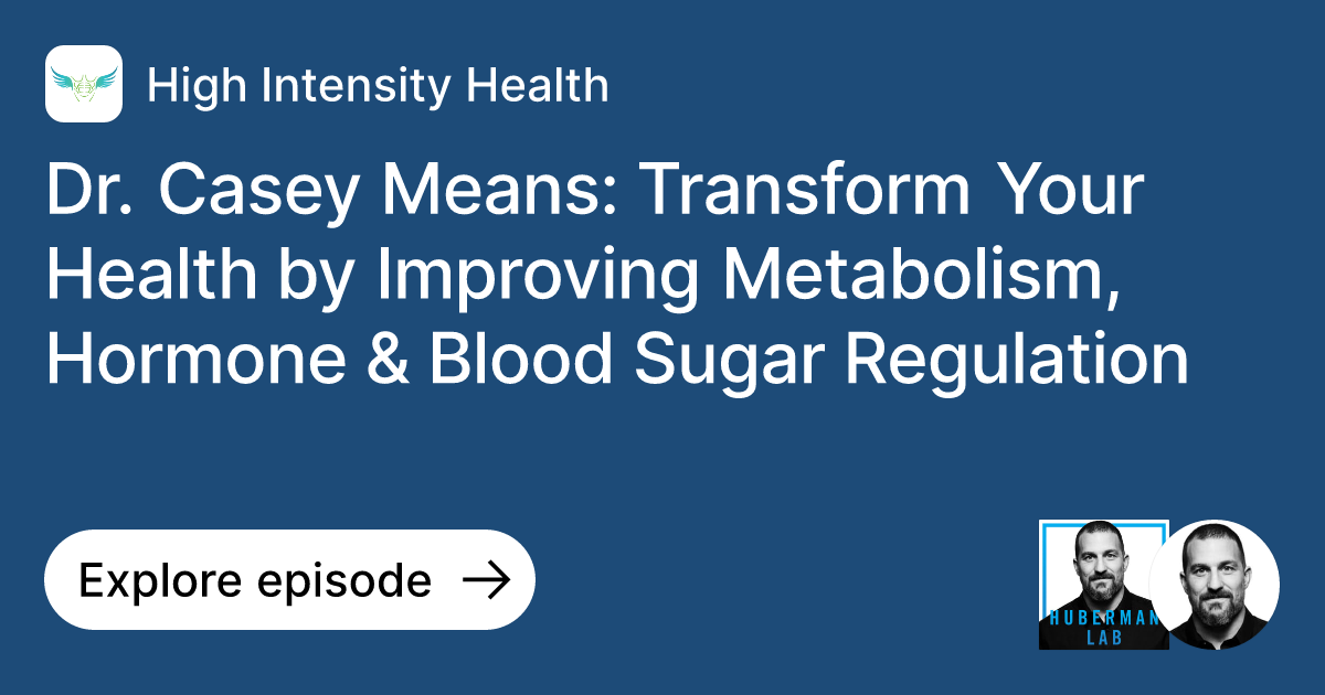 Episode Dr. Casey Means Transform Your Health by Improving Metabolism