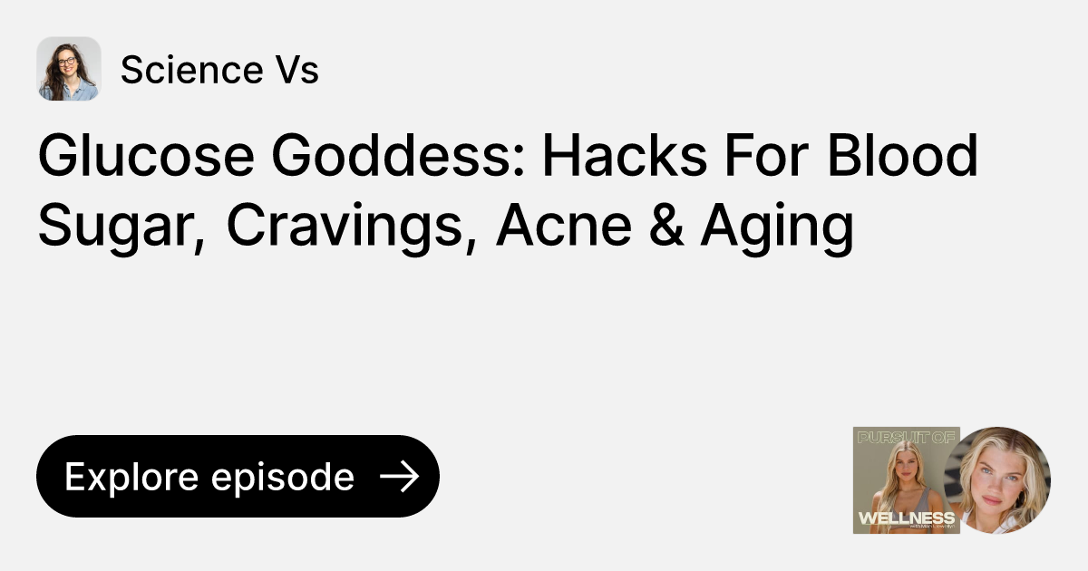 Episode Glucose Goddess Hacks For Blood Sugar, Cravings, Acne & Aging