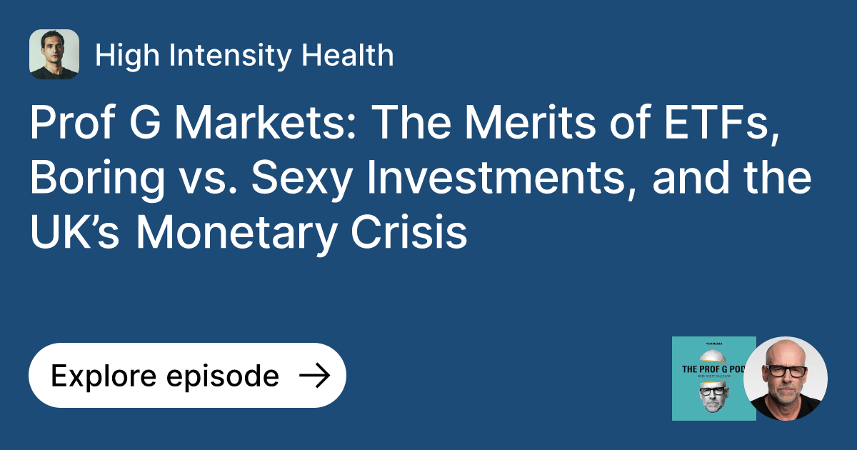 Episode Prof G Markets The Merits of ETFs, Boring vs. Sexy