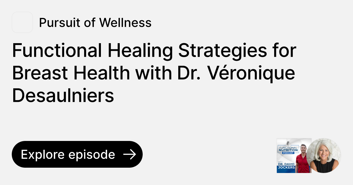 Episode: Functional Healing Strategies For Breast Health With Dr ...