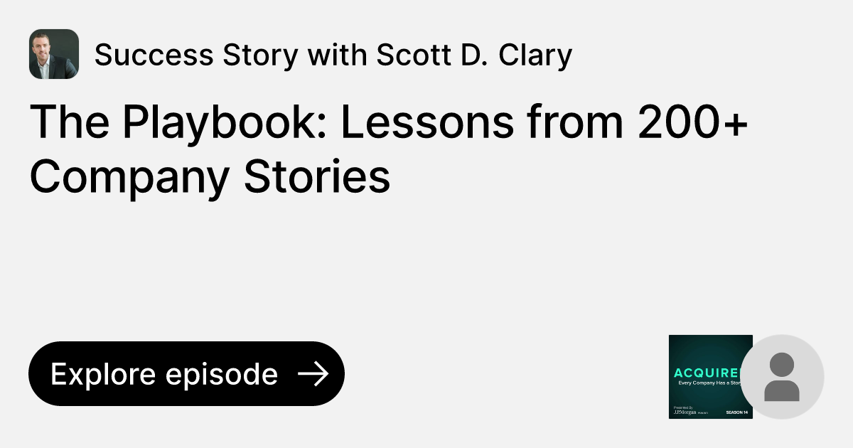 Episode The Playbook Lessons from 200+ Company Stories Ask Success