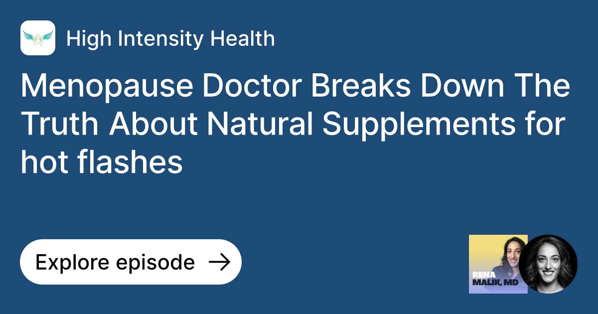 Episode Menopause Doctor Breaks Down The Truth About Natural