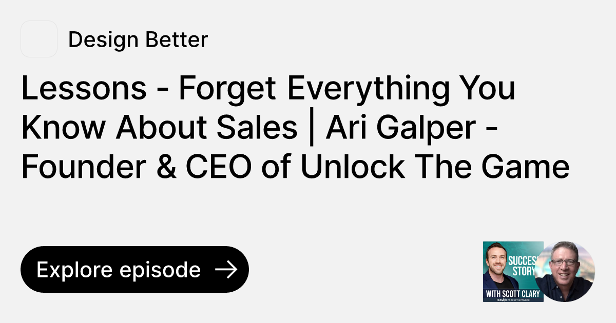 Episode Lessons Everything You Know About Sales Ari Galper