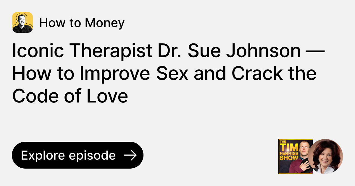 episode-iconic-therapist-dr-sue-johnson-how-to-improve-sex-and