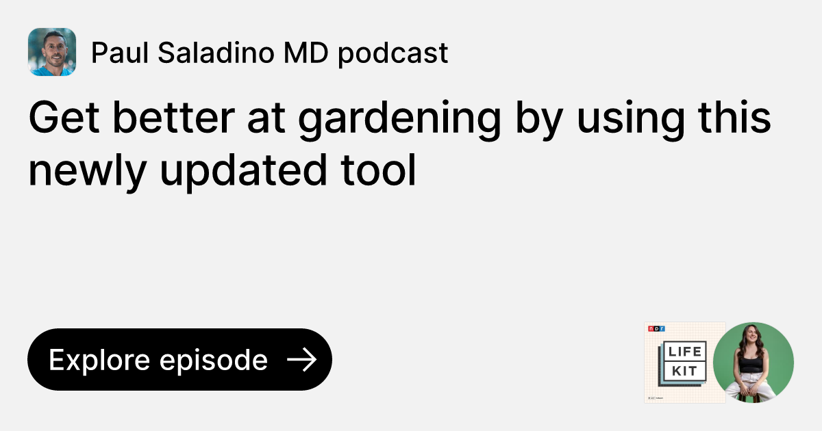 Episode Get better at gardening by using this newly updated tool Ask