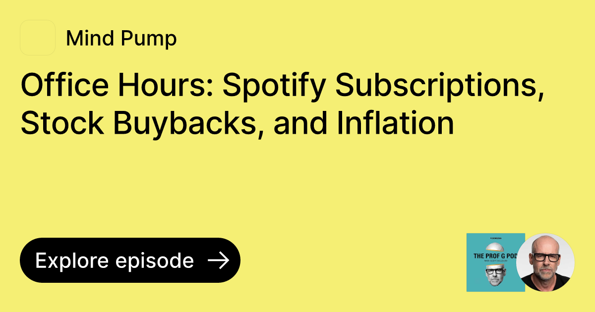 Episode: Office Hours: Spotify Subscriptions, Stock Buybacks, and ...