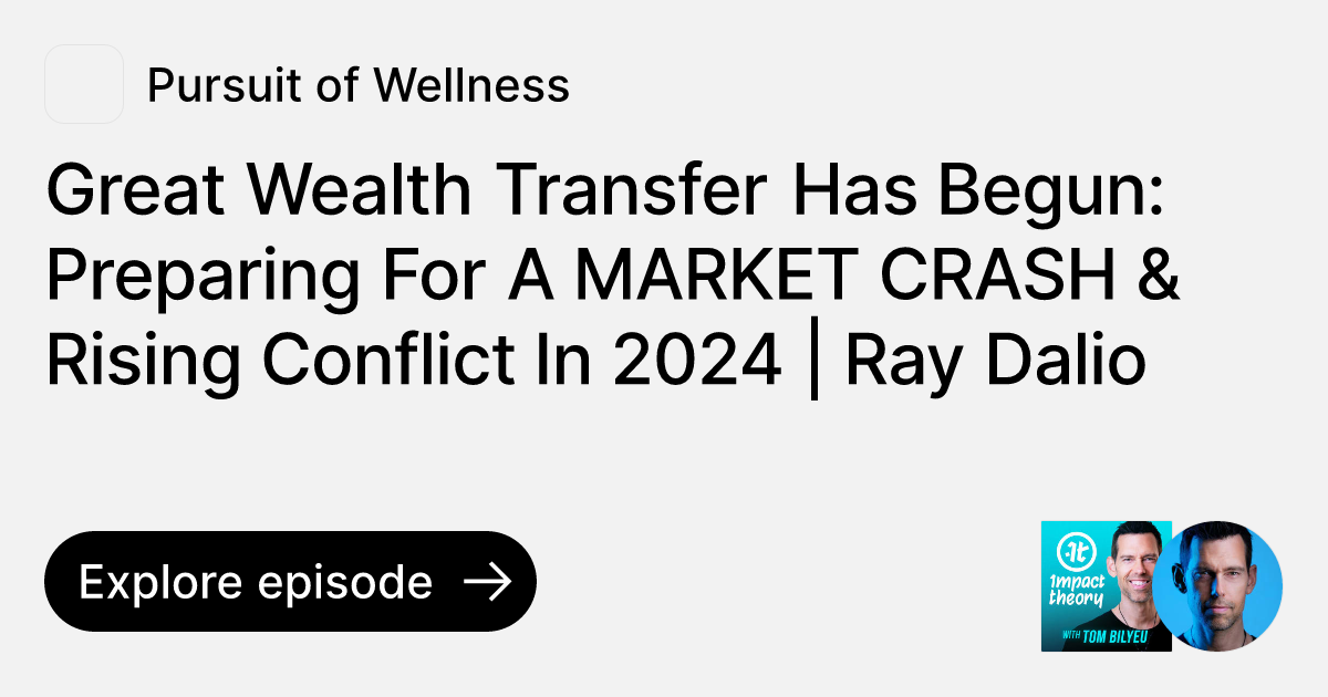 Episode Great Wealth Transfer Has Begun Preparing For A MARKET CRASH