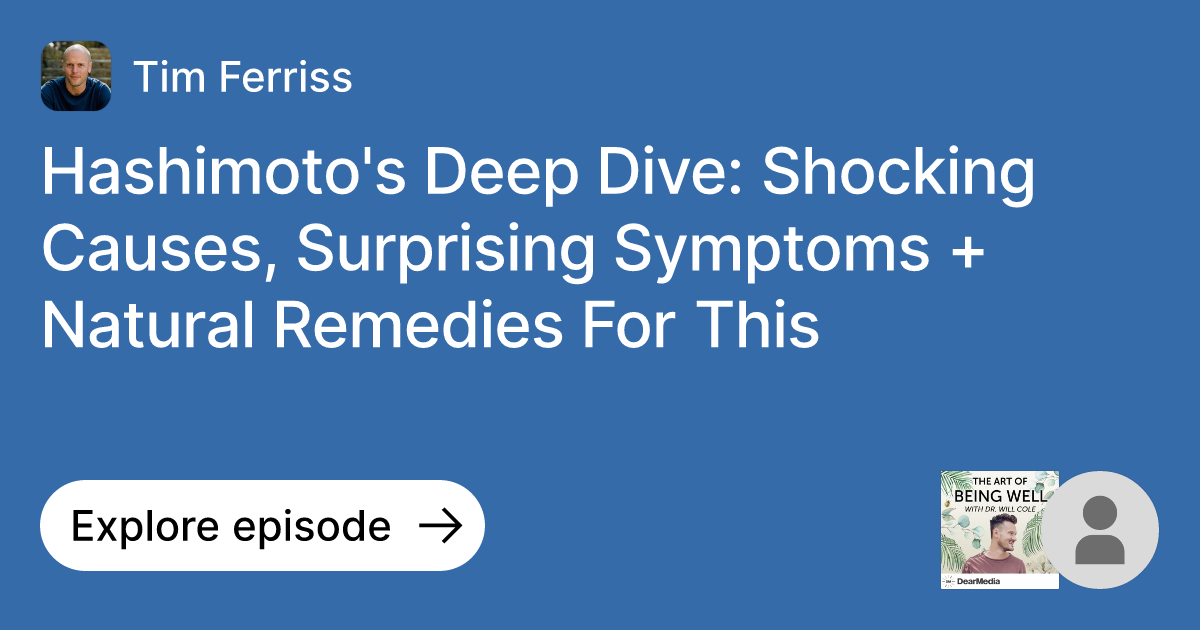 Episode Hashimoto's Deep Dive Shocking Causes, Surprising Symptoms