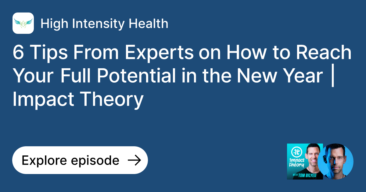 Episode 6 Tips From Experts on How to Reach Your Full Potential in the