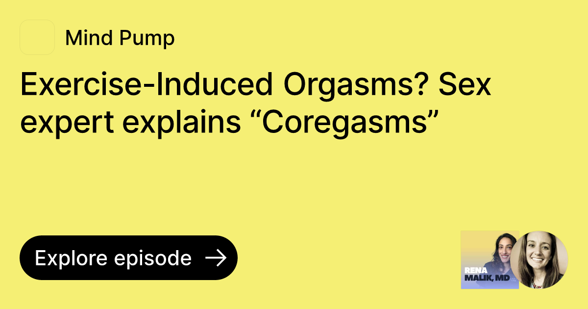 Exercise-Induced Orgasms? Sex expert explains “Coregasms”