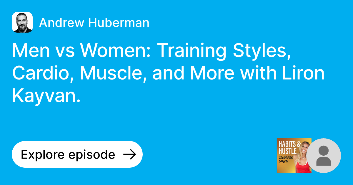 Episode Men vs Women Training Styles, Cardio, Muscle, and More with