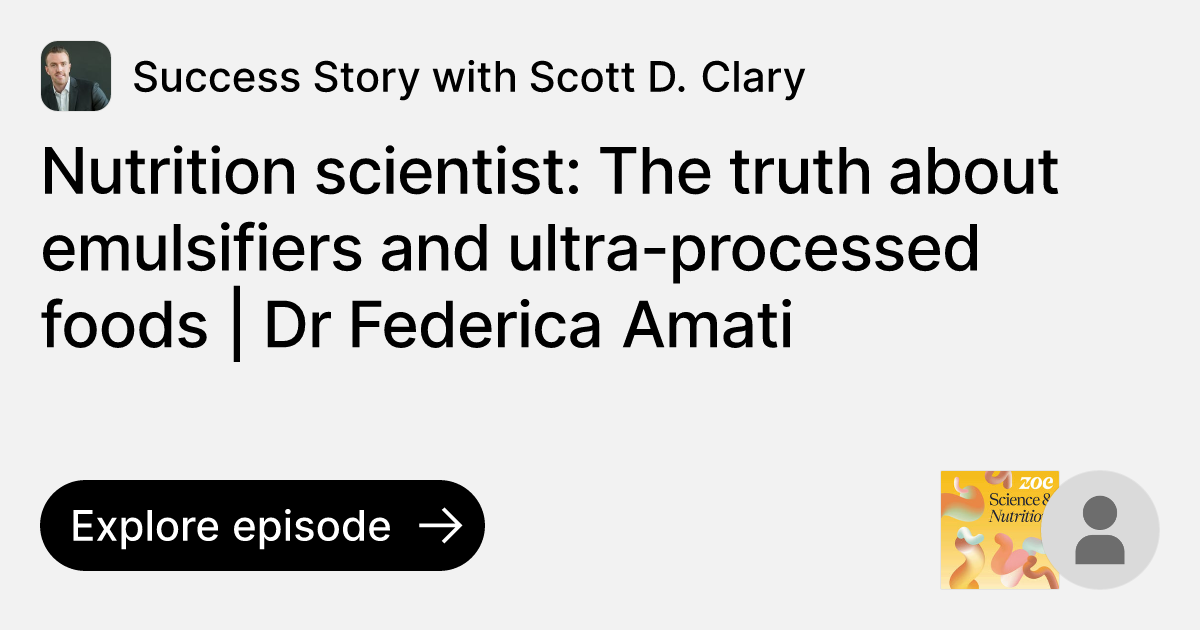 Nutrition scientist The truth about emulsifiers and ultraprocessed