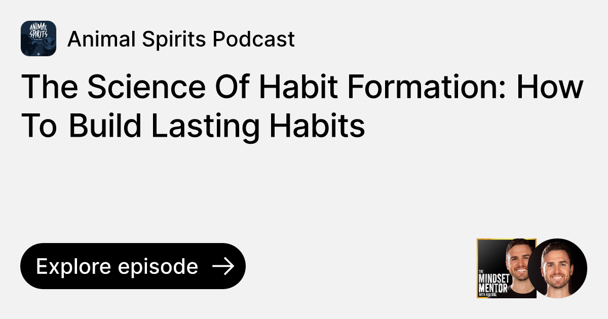 Episode: The Science Of Habit Formation: How To Build Lasting Habits ...