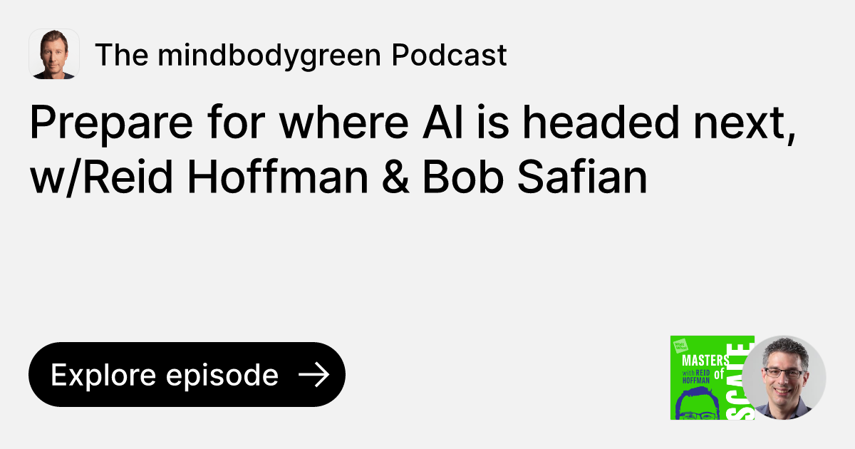 Episode Prepare for where AI is headed next, w/Reid Hoffman & Bob