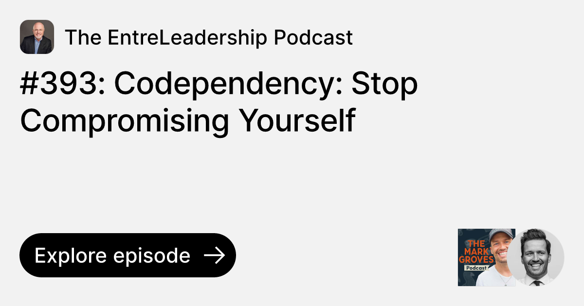 Episode: #393: Codependency: Stop Compromising Yourself | Ask The ...