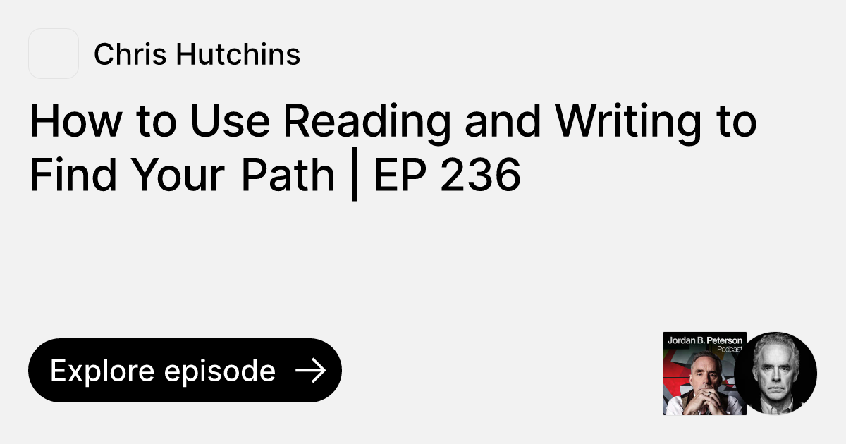 Episode How to Use Reading and Writing to Find Your Path EP 236