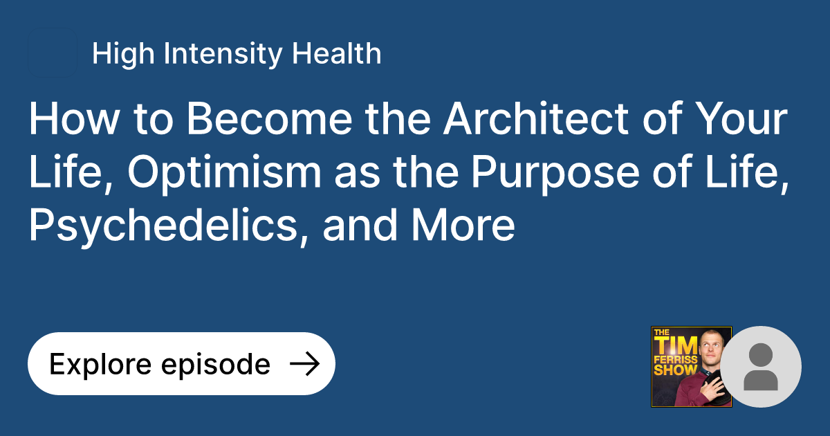 Episode How to the Architect of Your Life, Optimism as the