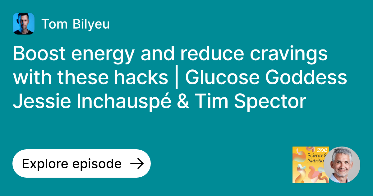 Episode Boost energy and reduce cravings with these hacks Glucose