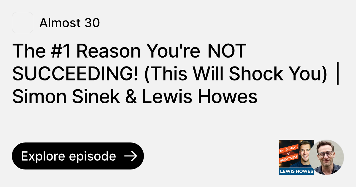 Episode The 1 Reason You're NOT SUCCEEDING! (This Will Shock You