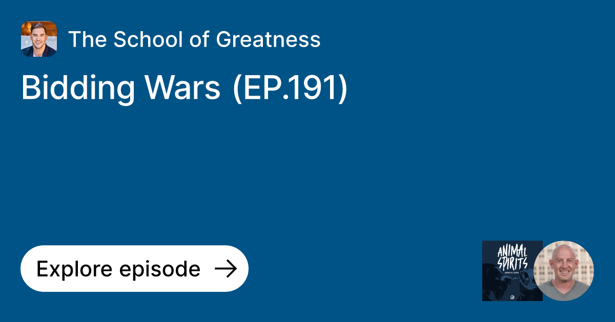 Episode Bidding Wars (EP.191) Ask The School of Greatness