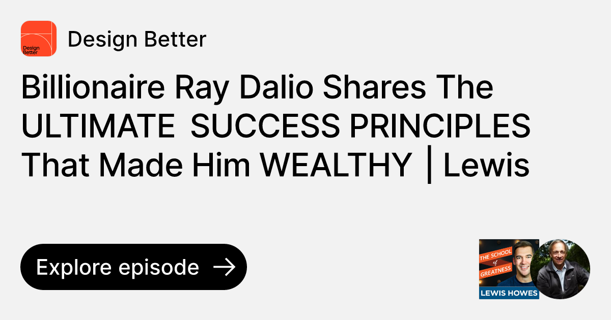Episode Billionaire Ray Dalio Shares The ULTIMATE SUCCESS PRINCIPLES