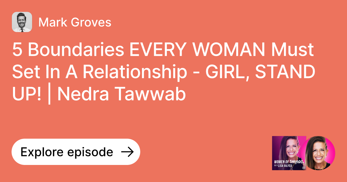 Episode 5 Boundaries EVERY WOMAN Must Set In A Relationship GIRL